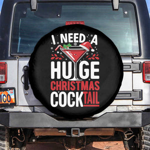 I Need A Huge Christmas Cocktail Spare Tire Cover Funny Xmas Adult Humor Party Drinking TS11 No hole Black Print Your Wear