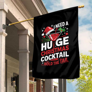 I Need A Huge Christmas Cocktail Hold The Tail Garden Flag Funny Adult Humor Party Drinking TS11 Print Your Wear