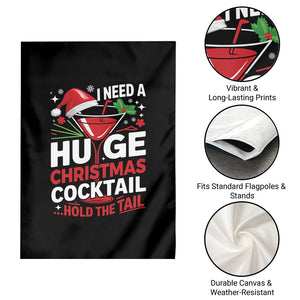 I Need A Huge Christmas Cocktail Hold The Tail Garden Flag Funny Adult Humor Party Drinking TS11 Print Your Wear