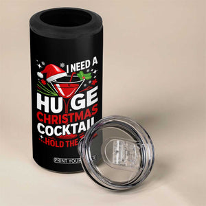 I Need A Huge Christmas Cocktail Hold The Tail 4 in 1 Can Cooler Tumbler Funny Adult Humor Party Drinking TS11 Print Your Wear