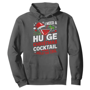 I Need A Huge Christmas Cocktail Hold The Tail Hoodie Funny Adult Humor Party Drinking TS11 Dark Heather Print Your Wear