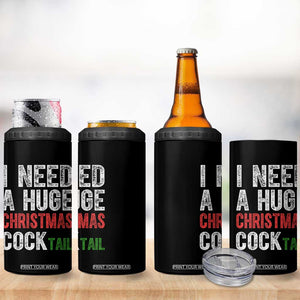 I Need A Huge Christmas Cocktail 4 in 1 Can Cooler Tumbler Funny Adult Humor Xmas Party Drinking TS11 Print Your Wear