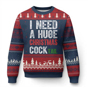 I Need A Huge Christmas Cocktail Ugly Christmas Sweater Funny Adult Humor Xmas Party Drinking TS11 Navy Red Print Your Wear