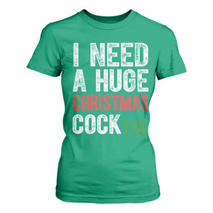 I Need A Huge Christmas Cocktail T Shirt For Women Funny Adult Humor Xmas Party Drinking TS11 Irish Green Print Your Wear