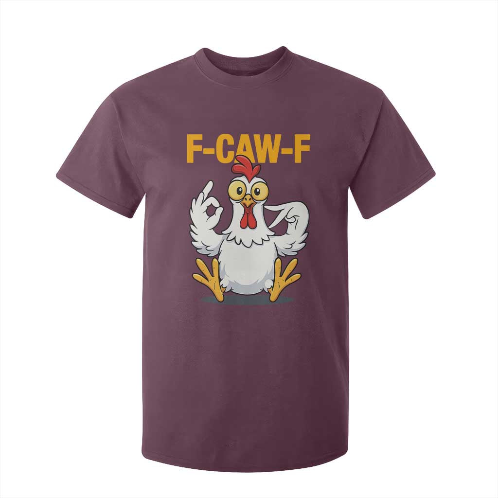 Funny F Caw F 67 Meme T Shirt For Kid Cartoon Chicken Poultry Humor TS11 Maroon Print Your Wear