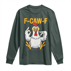 Funny F Caw F 67 Meme Long Sleeve Shirt Cartoon Chicken Poultry Humor TS11 Dark Forest Green Print Your Wear