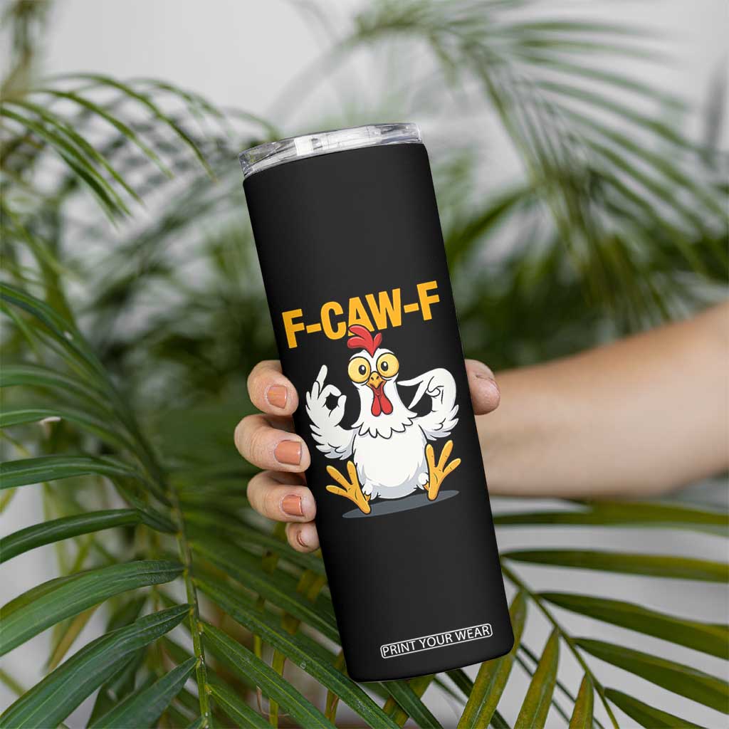 Funny F Caw F 67 Meme Skinny Tumbler Cartoon Chicken Poultry Humor TS11 Print Your Wear