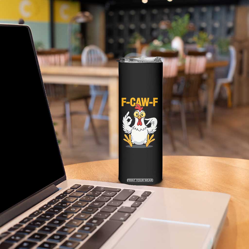 Funny F Caw F 67 Meme Skinny Tumbler Cartoon Chicken Poultry Humor TS11 Print Your Wear