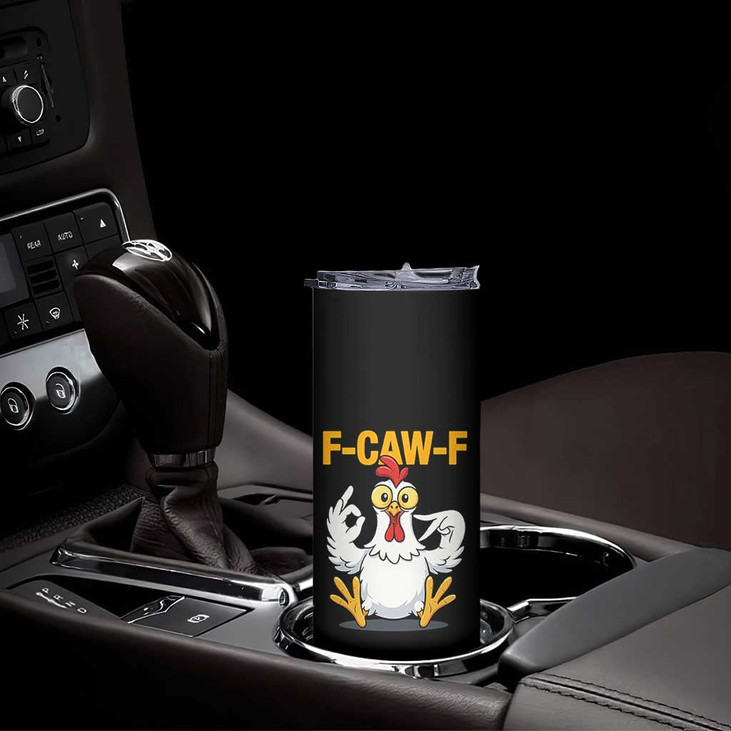 Funny F Caw F 67 Meme Skinny Tumbler Cartoon Chicken Poultry Humor TS11 Print Your Wear