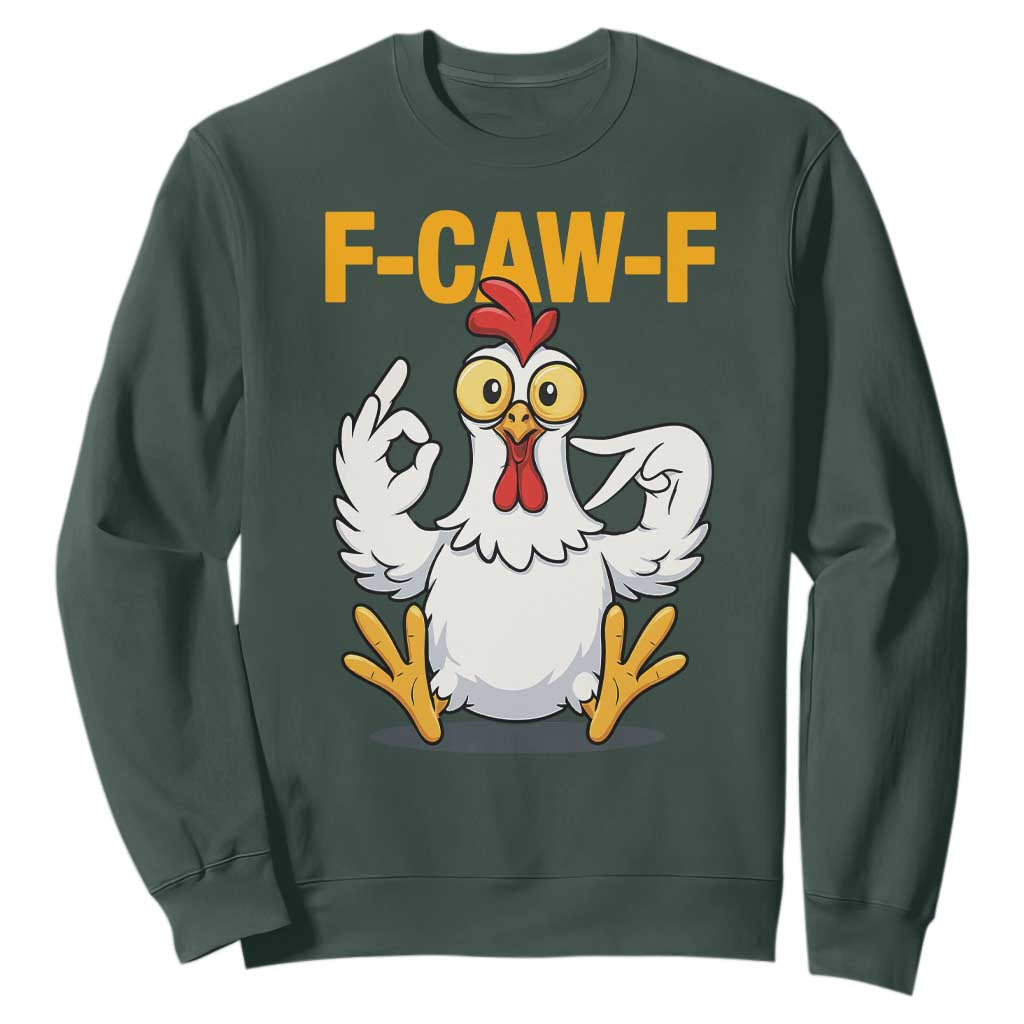 Funny F Caw F 67 Meme Sweatshirt Cartoon Chicken Poultry Humor TS11 Dark Forest Green Print Your Wear
