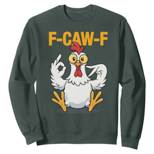 Funny F Caw F 67 Meme Sweatshirt Cartoon Chicken Poultry Humor TS11 Dark Forest Green Print Your Wear