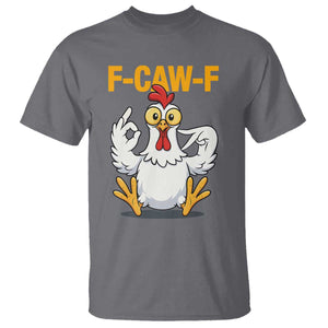 Funny F Caw F 67 Meme T Shirt Cartoon Chicken Poultry Humor TS11 Charcoal Print Your Wear