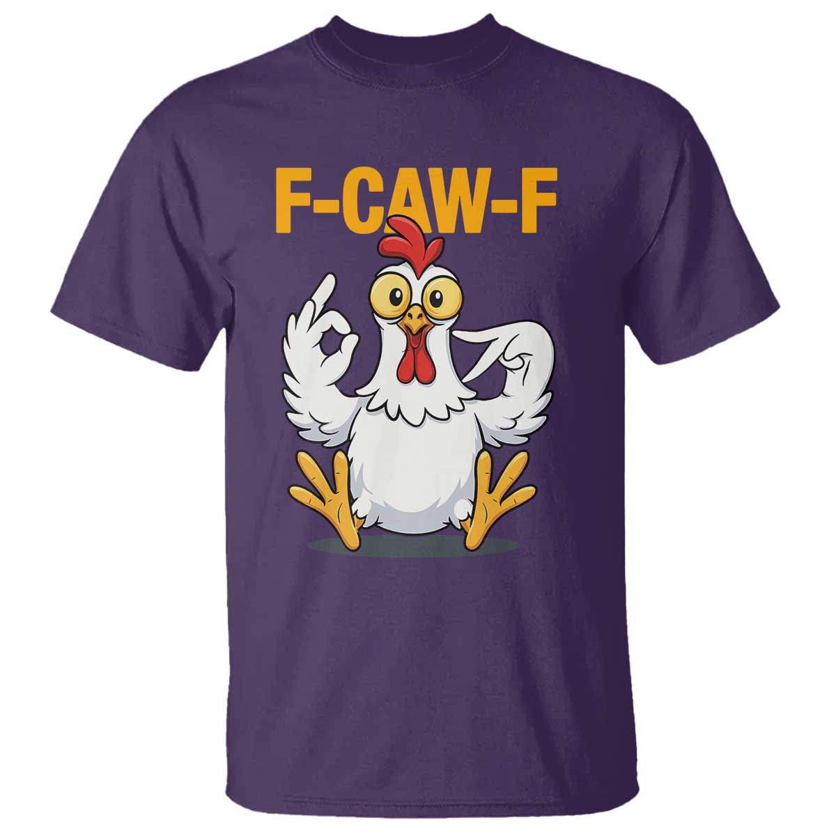 Funny F Caw F 67 Meme T Shirt Cartoon Chicken Poultry Humor TS11 Purple Print Your Wear
