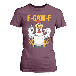 Funny F Caw F 67 Meme T Shirt For Women Cartoon Chicken Poultry Humor TS11 Maroon Print Your Wear