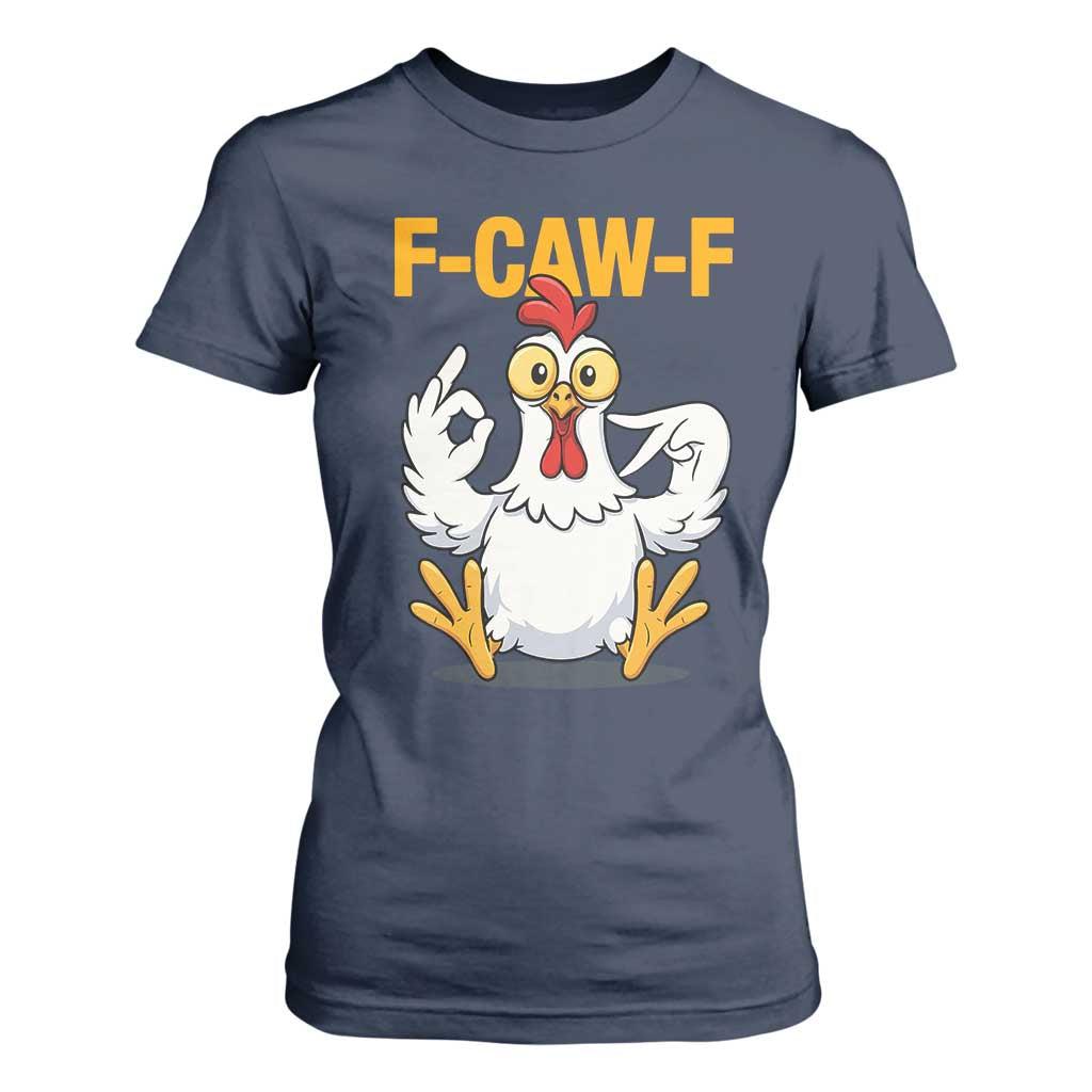 Funny F Caw F 67 Meme T Shirt For Women Cartoon Chicken Poultry Humor TS11 Navy Print Your Wear