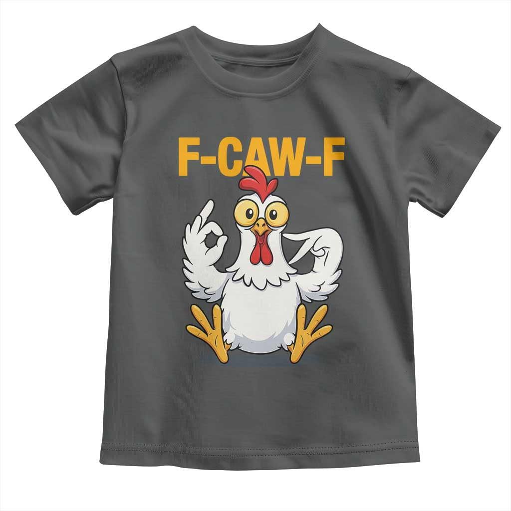 Funny F Caw F 67 Meme Toddler T Shirt Cartoon Chicken Poultry Humor TS11 Dark Heather Print Your Wear