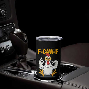 Funny F Caw F 67 Meme Tumbler Cup Cartoon Chicken Poultry Humor TS11 Print Your Wear