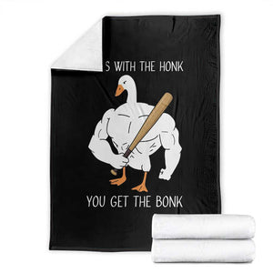 Funny Mess With The Honk You Get The Bonk Throw Blanket Muscle Silly Goose TS11 Black Print Your Wear