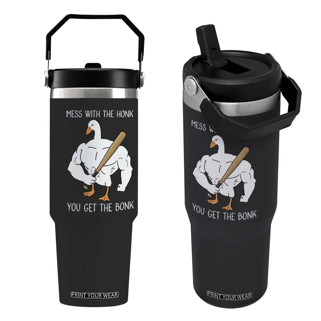 Funny Mess With The Honk You Get The Bonk Flip Straw Tumbler Muscle Silly Goose TS11 One Size: 30 oz Black Print Your Wear