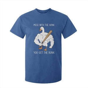 Funny Mess With The Honk You Get The Bonk T Shirt For Kid Muscle Silly Goose TS11 Royal Blue Print Your Wear