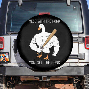 Funny Mess With The Honk You Get The Bonk Spare Tire Cover Muscle Silly Goose TS11 No hole Black Print Your Wear