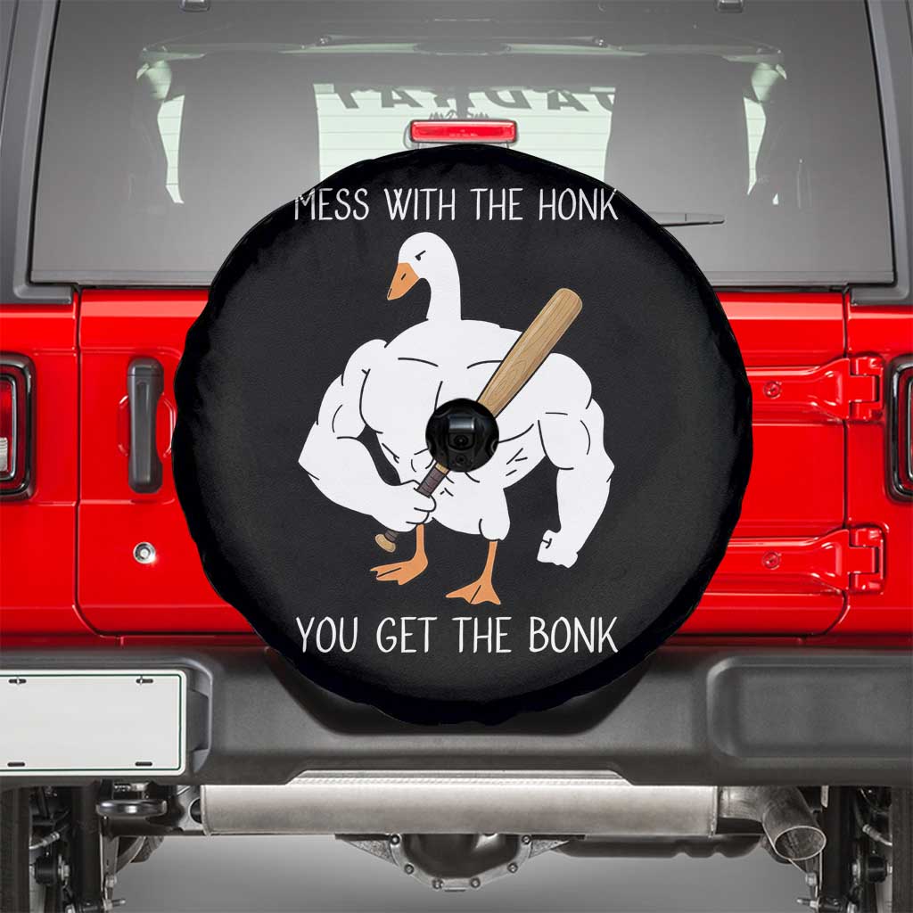 Funny Mess With The Honk You Get The Bonk Spare Tire Cover Muscle Silly Goose TS11 Black Print Your Wear