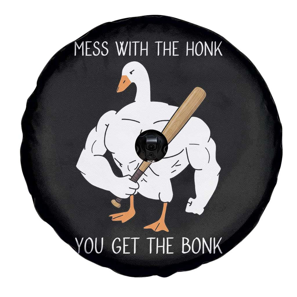 Funny Mess With The Honk You Get The Bonk Spare Tire Cover Muscle Silly Goose TS11 Print Your Wear