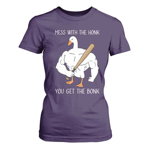 Funny Mess With The Honk You Get The Bonk T Shirt For Women Muscle Silly Goose TS11 Purple Print Your Wear