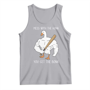 Funny Mess With The Honk You Get The Bonk Tank Top Muscle Silly Goose TS11 Athletic Heather Print Your Wear