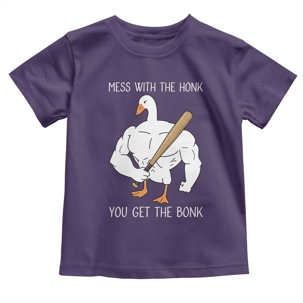 Funny Mess With The Honk You Get The Bonk Toddler T Shirt Muscle Silly Goose TS11 Purple Print Your Wear