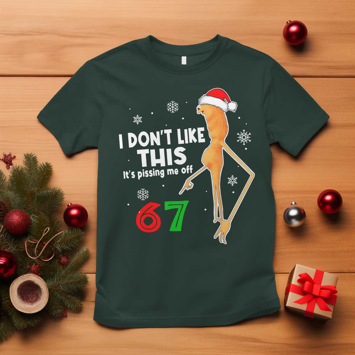 Funny Marcus The Worm 67 Meme Christmas T Shirt I Don't Like This It's Pissing Me Off TS11 Dark Forest Green Print Your Wear