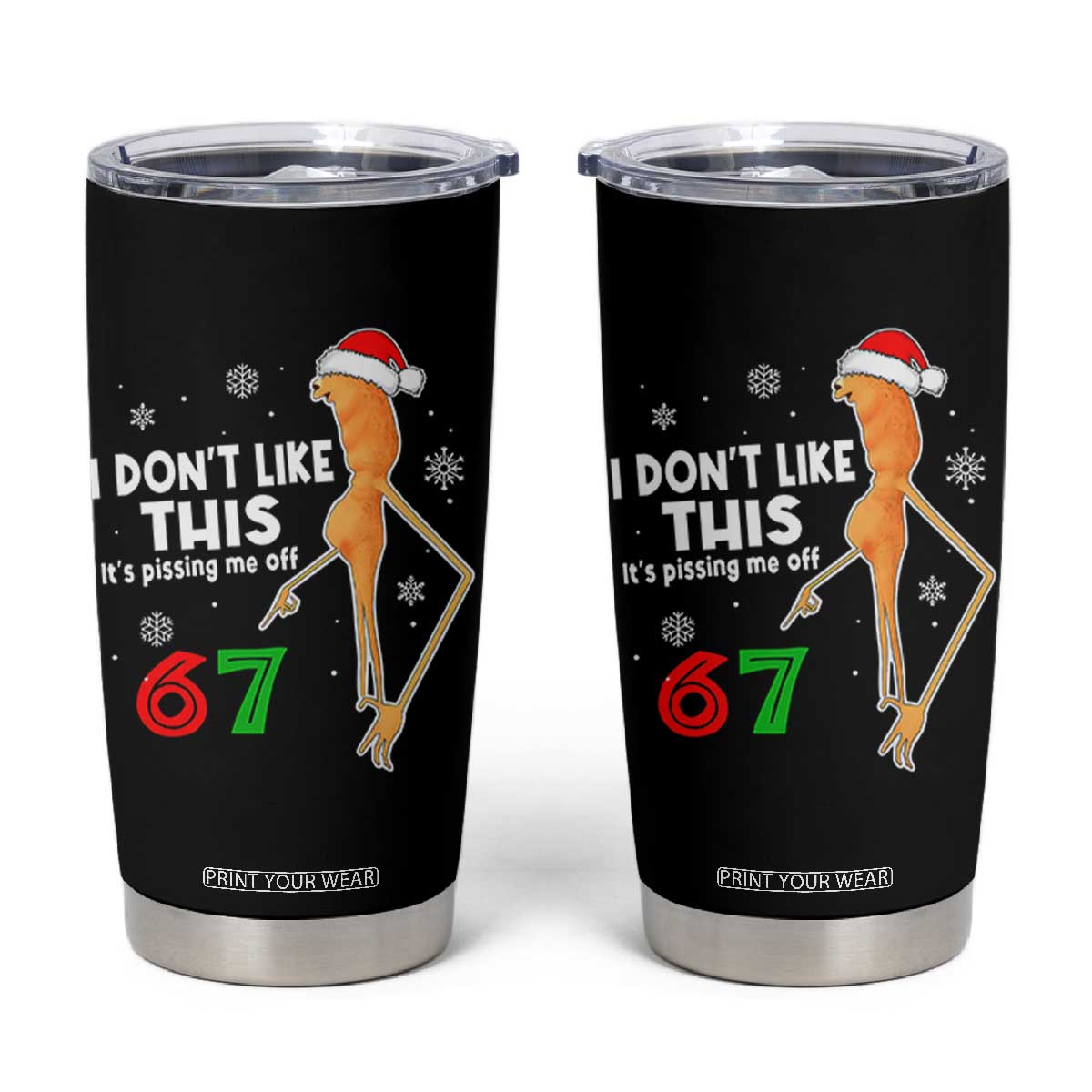 Funny Marcus The Worm 67 Meme Christmas Tumbler Cup I Don't Like This It's Pissing Me Off TS11 Black Print Your Wear
