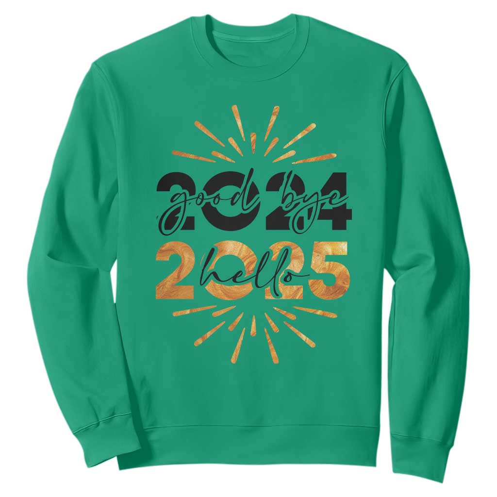 Goodbye 2024 Hello 2025 Sweatshirt New Year's Eve Party TS11 Irish Green Print Your Wear