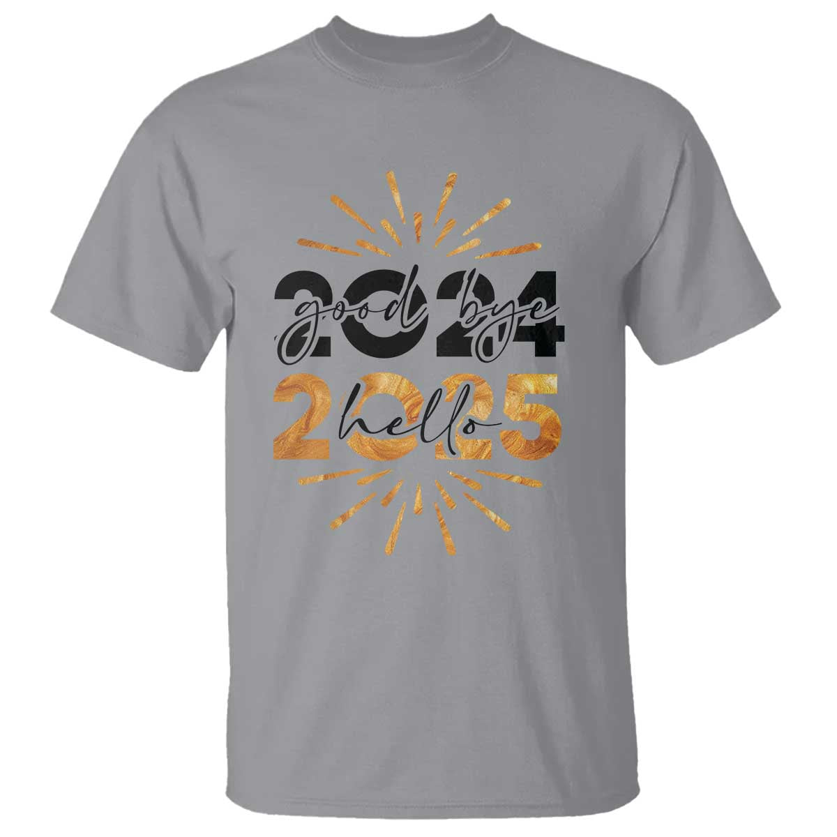 Goodbye 2024 Hello 2025 T Shirt New Year's Eve Party TS11 Sport Gray Print Your Wear