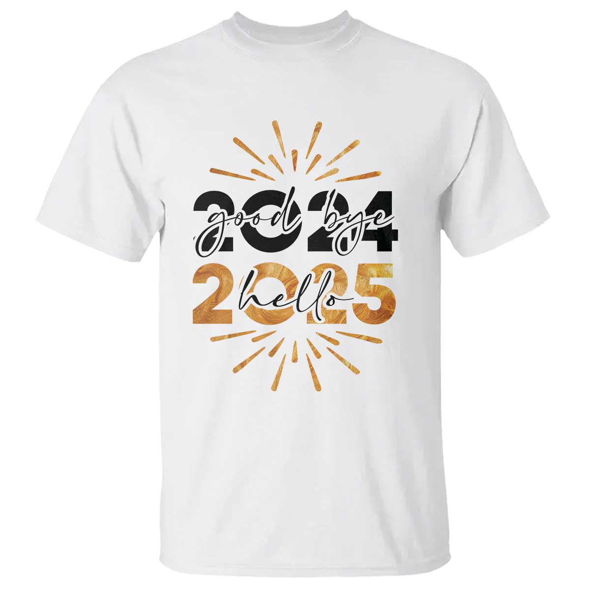 Goodbye 2024 Hello 2025 T Shirt New Year's Eve Party TS11 White Print Your Wear