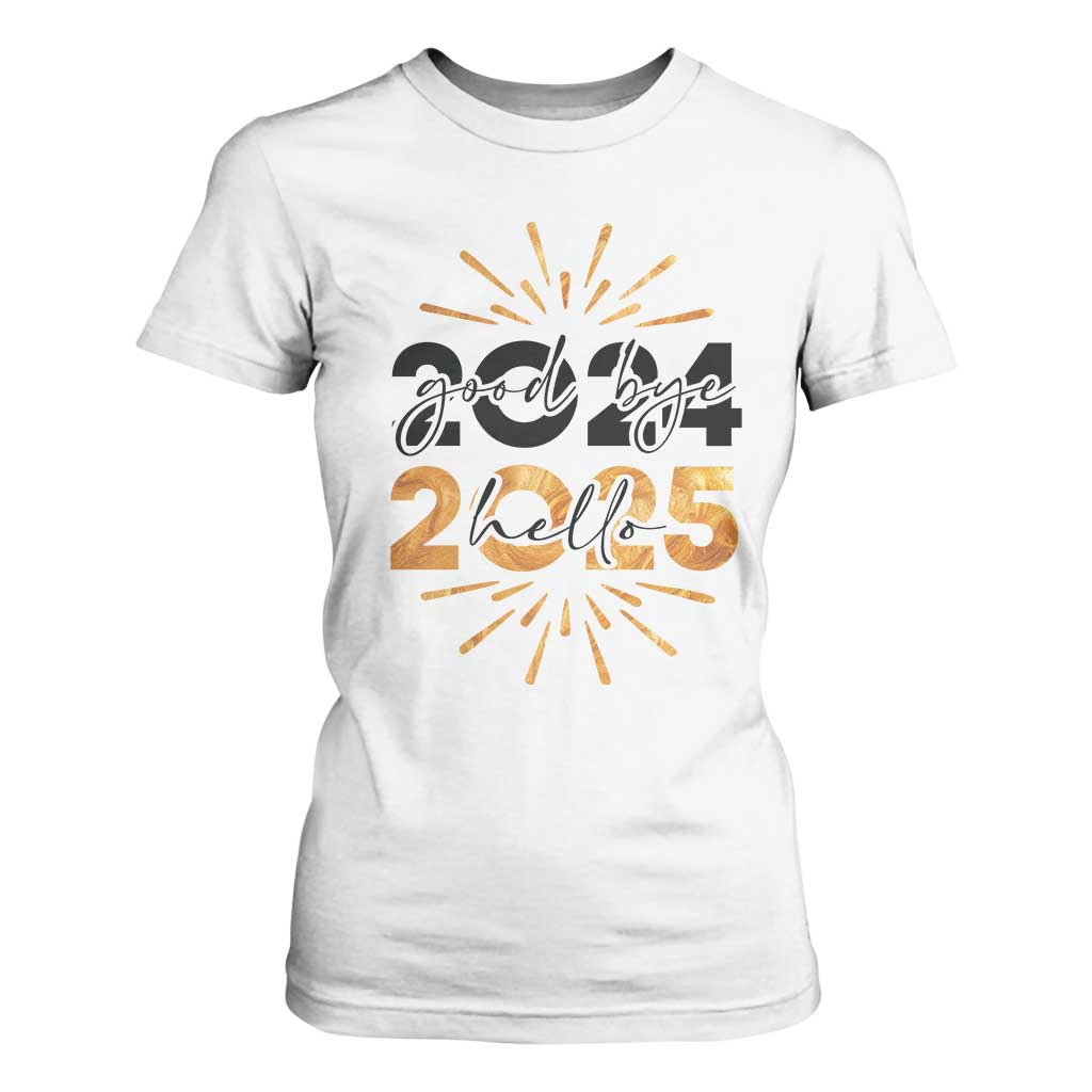 Goodbye 2024 Hello 2025 T Shirt For Women New Year's Eve Party TS11 White Print Your Wear