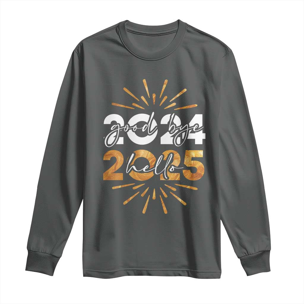 Goodbye 2024 Hello 2025 Long Sleeve Shirt New Year's Eve Party Fireworks TS11 Dark Heather Print Your Wear