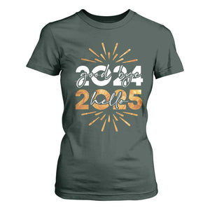 Goodbye 2024 Hello 2025 T Shirt For Women New Year's Eve Party Fireworks TS11 Dark Forest Green Print Your Wear