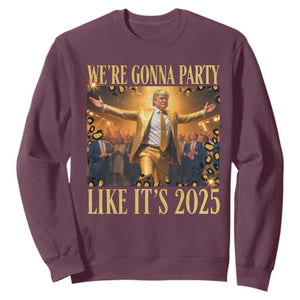 Funny Trump Dance Happy New Year Sweatshirt We're Gonna Party Like It's 2025 TS11 Maroon Print Your Wear