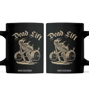 Funny Deadlifts Lifting Weights Gym Skeleton Coffee Mug TS11 Black Print Your Wear