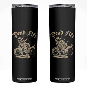 Funny Deadlifts Lifting Weights Gym Skeleton Skinny Tumbler TS11 Black Print Your Wear
