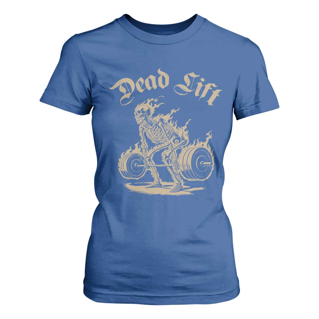 Funny Deadlifts Lifting Weights Gym Skeleton T Shirt For Women TS11 Royal Blue Print Your Wear