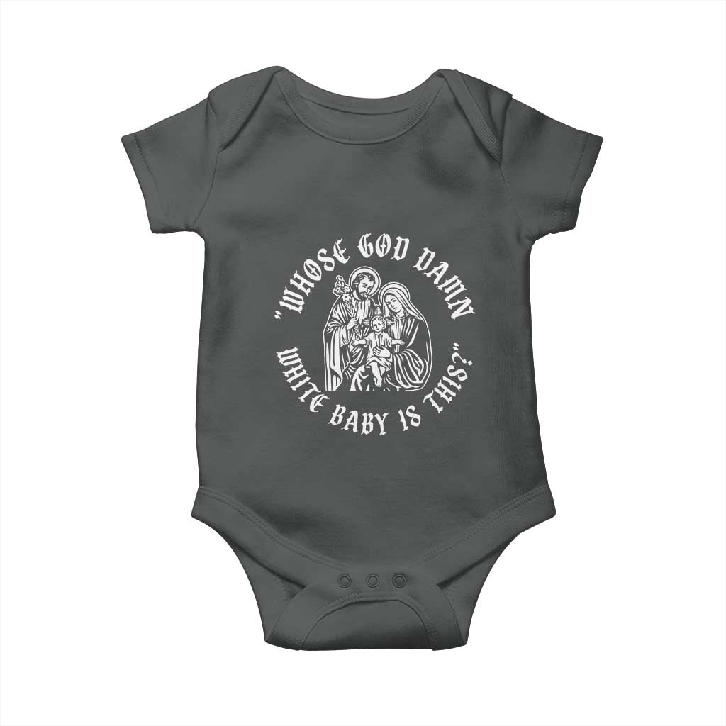 Whose God Damn White Baby Is This Baby Onesie Funny Christian Christmas TS11 Dark Heather Print Your Wear