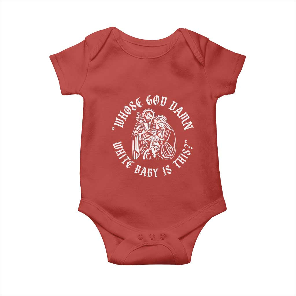 Whose God Damn White Baby Is This Baby Onesie Funny Christian Christmas TS11 Red Print Your Wear