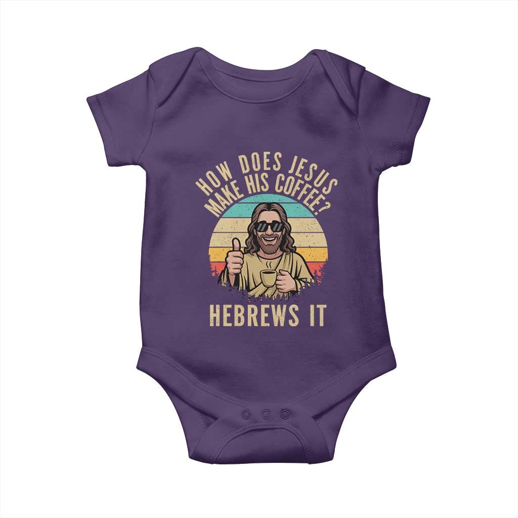 How Does Jesus Make His Coffee Hebrews It Baby Onesie Funny Christian Coffee Lover Retro Sunset TS11 Purple Print Your Wear