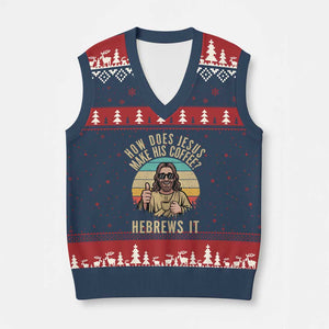 How Does Jesus Make His Coffee Hebrews It V-Neck Knit Sweater Vest Funny Christian Coffee Lover Retro Sunset TS11 Navy Red Print Your Wear