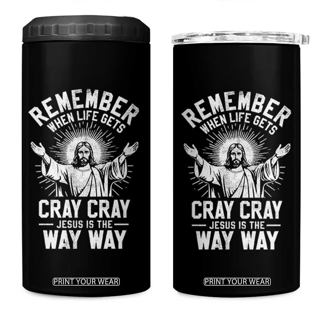 Remember When Life Gets Cray Cray Jesus is the Way Way Christmas 4 in 1 Can Cooler Tumbler TS11 One Size: 16 oz Black Print Your Wear