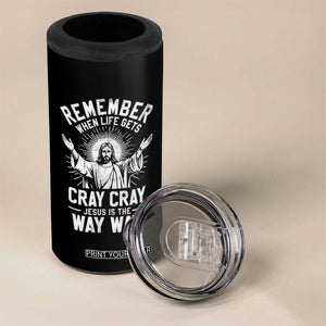 Remember When Life Gets Cray Cray Jesus is the Way Way Christmas 4 in 1 Can Cooler Tumbler TS11 Print Your Wear