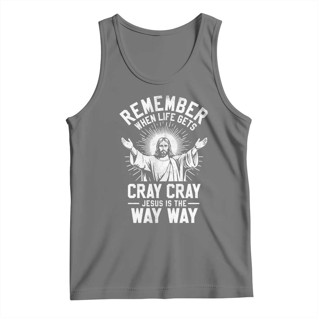 Remember When Life Gets Cray Cray Jesus is the Way Way Christmas Tank Top TS11 Black Heather Print Your Wear