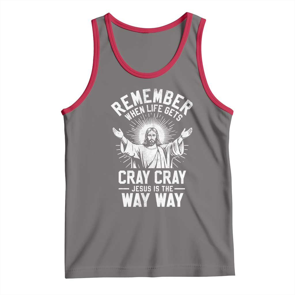 Remember When Life Gets Cray Cray Jesus is the Way Way Christmas Tank Top TS11 Deep Heather Red Print Your Wear